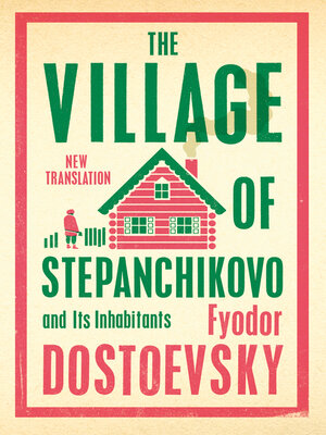 cover image of The Village of Stepanchikovo and Its Inhabitants